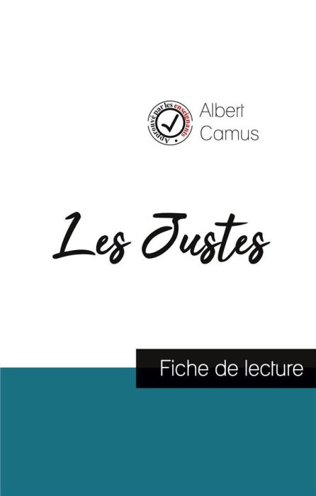 Emprunter Les Justes de Camus (fiche de lecture et analyse complète de l'oeuvre) livre