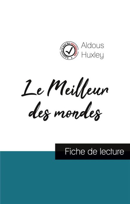 Emprunter Le Meilleur des mondes de Aldous Huxley (fiche de lecture et analyse complète de l'oeuvre) livre