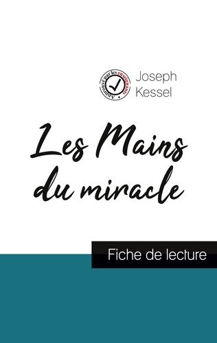 Emprunter Les Mains du miracle de Joseph Kessel (fiche de lecture et analyse complète de l'oeuvre) livre