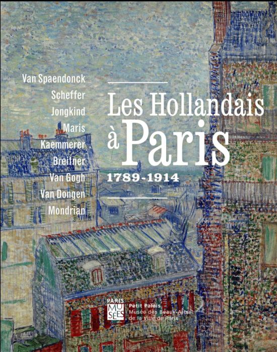 Emprunter Les hollandais à Paris. 1789-1914 livre