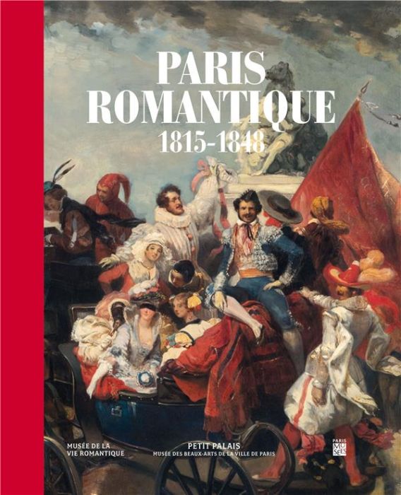 Emprunter Paris romantique. 1815-1848 livre