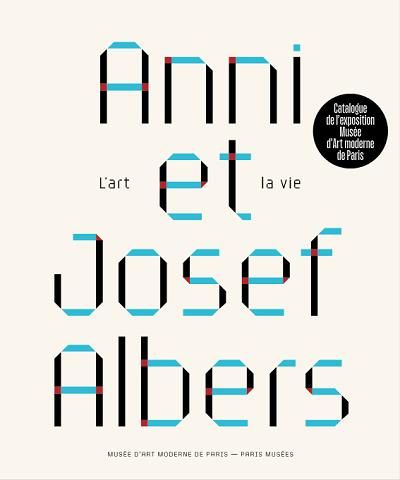 Emprunter Anni et Josef Albers. L'art et la vie livre