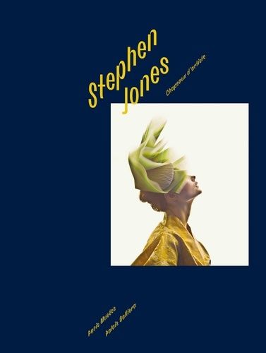 Emprunter Stephen Jones. Chapeaux d’artiste livre