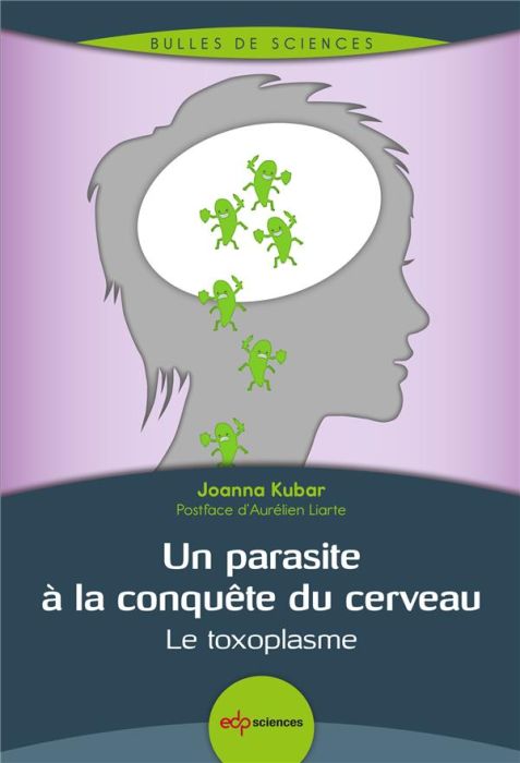 Emprunter Un parasite à la conquête du cerveau / Le toxoplasme livre