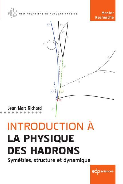 Emprunter Introduction à la physique des hadrons. Symétries, structure et dynamique livre