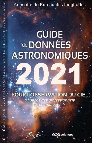 Emprunter Guide de données astronomiques 2021 pour l'observation du ciel livre