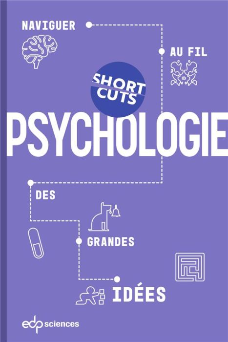 Emprunter Psychologie. Naviguer au fil des grandes idées livre