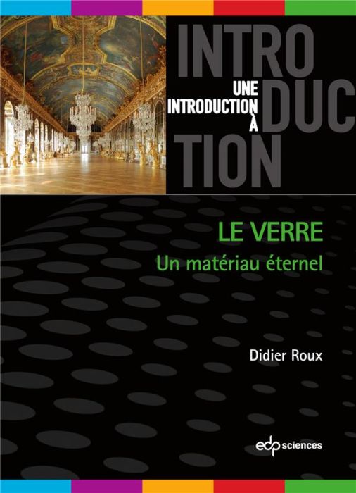 Emprunter Le verre. Un matériau éternel livre