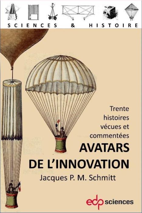 Emprunter Histoires d'innovation. Trente aventures des Lumières à nos jours livre