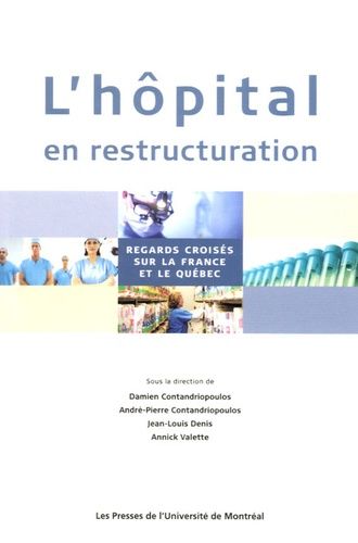 Emprunter L'hôpital en restructuration. Regards croisés sur la France et le Québec livre