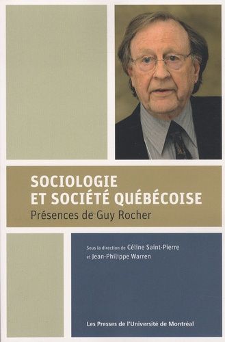 Emprunter Sociologie et société québécoise. Présences de Guy Rocher livre