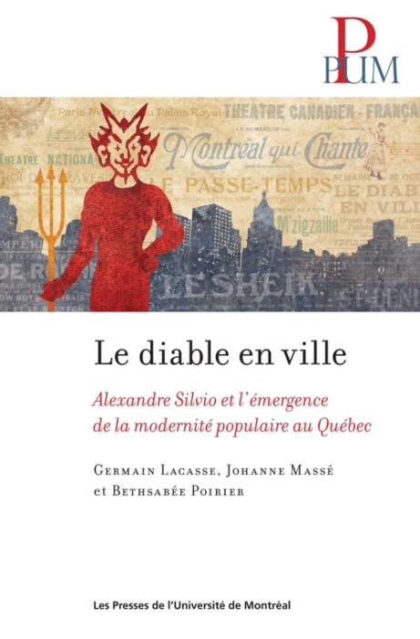 Emprunter Le diable en ville. Alexandre Silvio et l'émergence de la modernité populaire au Québec livre