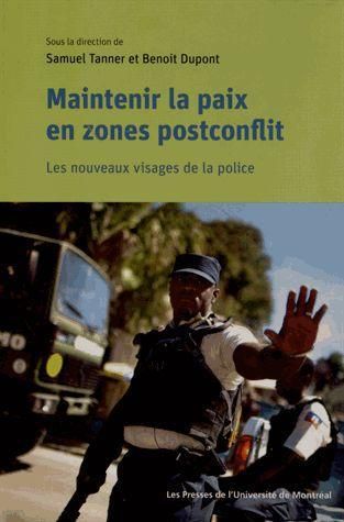 Emprunter Maintenir la paix en zones postconflit. Les nouveaux visages de la police livre