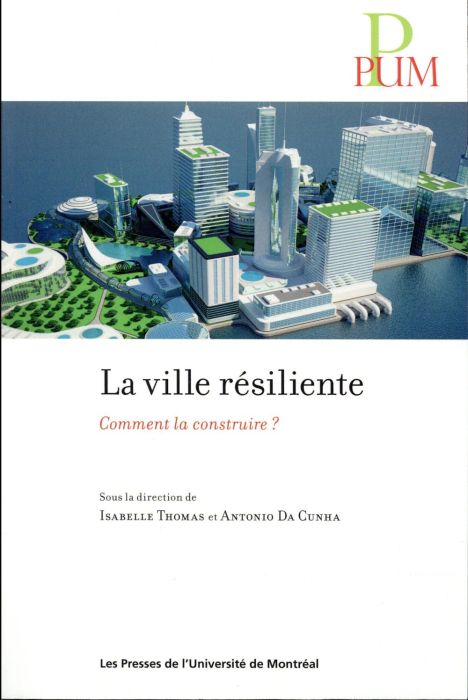 Emprunter La ville résiliente. Comment la construire ? livre