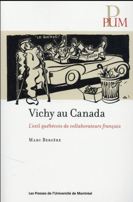 Emprunter Vichy au Canada. L'exil québécois de collaborateurs français livre