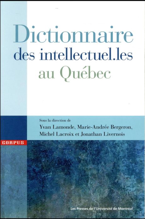 Emprunter Dictionnaire des intellectuel.les au Québec livre