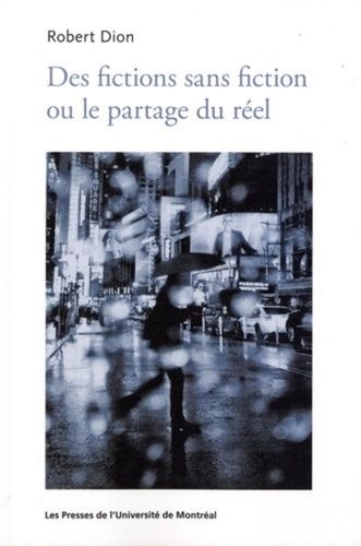 Emprunter Des fictions sans fiction ou le partage du réel livre