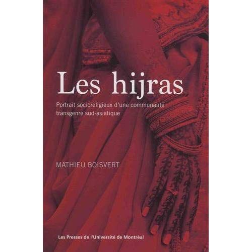 Emprunter Les hijras. Portraits socioreligieux d'une communauté transgenre sud-asiatique livre