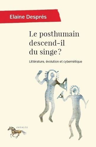 Emprunter Le posthumain descend-il du singe ? Littérature, évolution et cybernétique livre