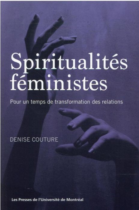 Emprunter Spiritualités féministes. Pour un temps de transformation des relations livre