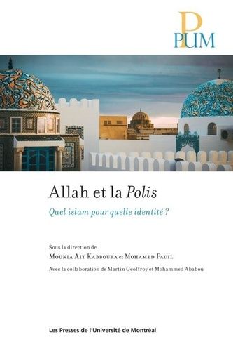 Emprunter Allah et la polis. Quel islam pour quelle identité ? livre