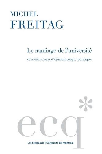 Emprunter Le naufrage de l'université. Et autres essais d'épistémiologie politique livre