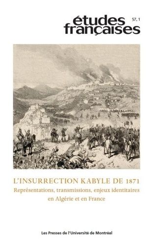 Emprunter Etudes françaises Volume 57 N° 1/2021 : L'insurrection kabyle de 1871. Représentations, transmission livre