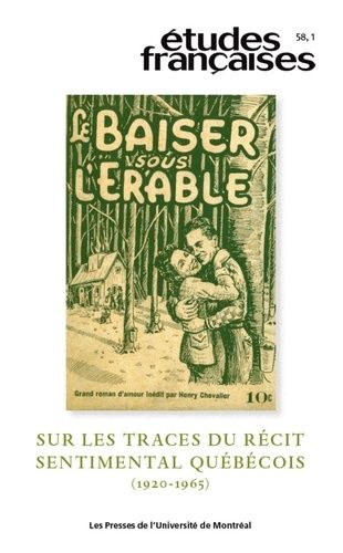 Emprunter Etudes françaises Volume 58, N° 1 : Sur les traces du récit sentimental québecois (1920-1965) livre