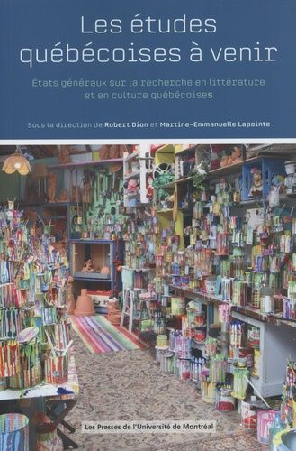 Emprunter Les études québécoises à venir. Etats généraux sur la recherche en littérature et en culture québéco livre