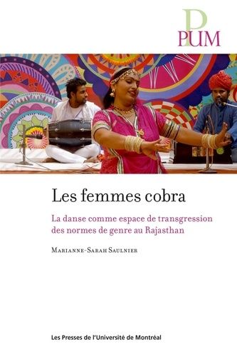 Emprunter Les femmes cobra. La danse comme espace de transgression des normes de genre au Rajasthan livre