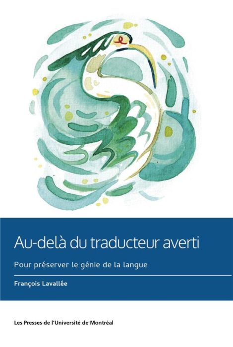 Emprunter Au-delà du traducteur averti. Préserver le génie de la langue livre