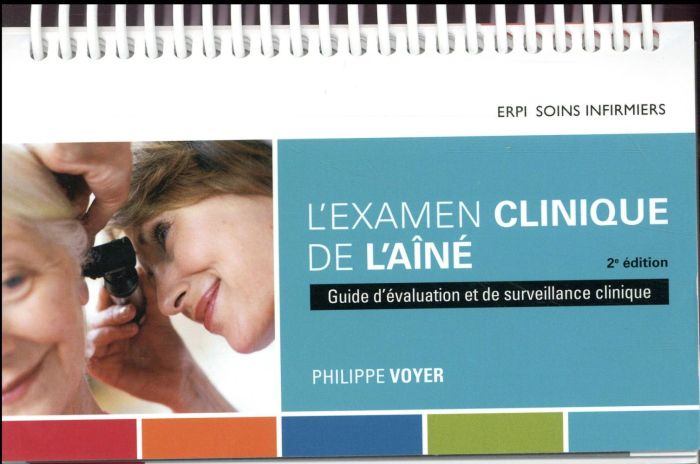 Emprunter L'examen clinique de l'aîné. Guide d'évaluation et de surveillance clinique, 2e édition livre