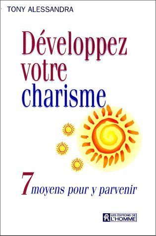 Emprunter DEVELOPPEZ VOTRE CHARISME. 7 moyens pour y parvenir livre