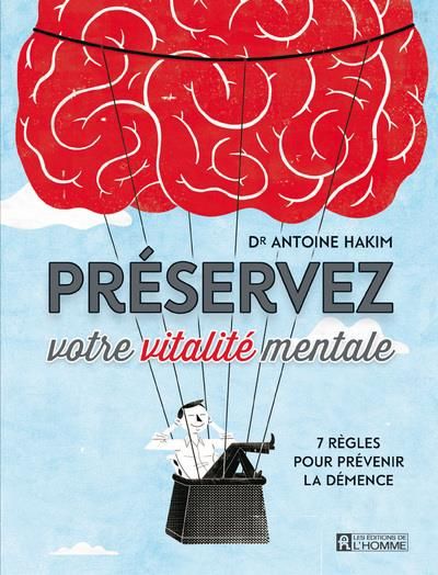 Emprunter Préservez votre vitalité mentale. 7 règles pour prévenir la démence livre