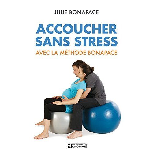 Emprunter Accoucher sans stress avec la méthode Bonapace livre