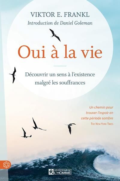 Emprunter Oui à la vie. Découvrir un sens à l'existence malgré les souffrances livre