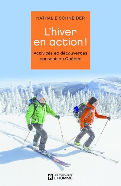 Emprunter L'hiver en action ! Activités et découvertes partout au Québec livre