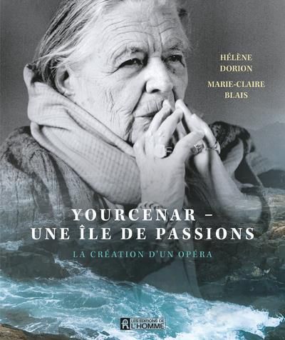 Emprunter Yourcenar - Une île de passions. La création d'un opéra livre