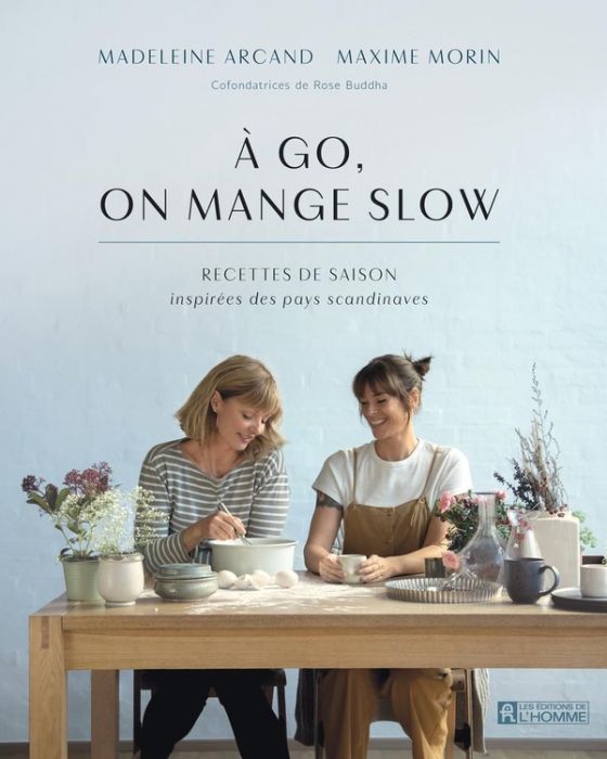 Emprunter A go, on mange slow. Recettes de saison inspirées des pays scandinaves livre