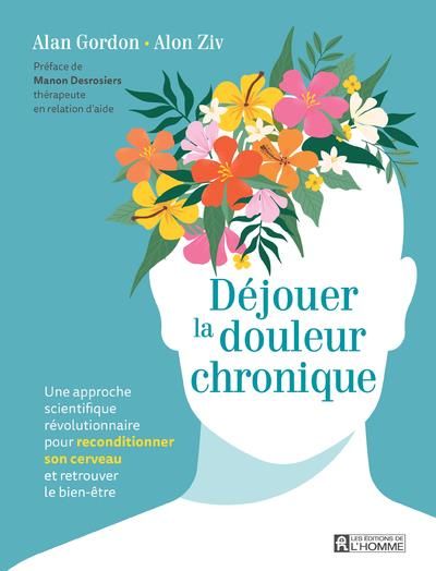 Emprunter Déjouer la douleur chronique. Une approche scientifique révolutionnaire pour reconditionner son cerv livre