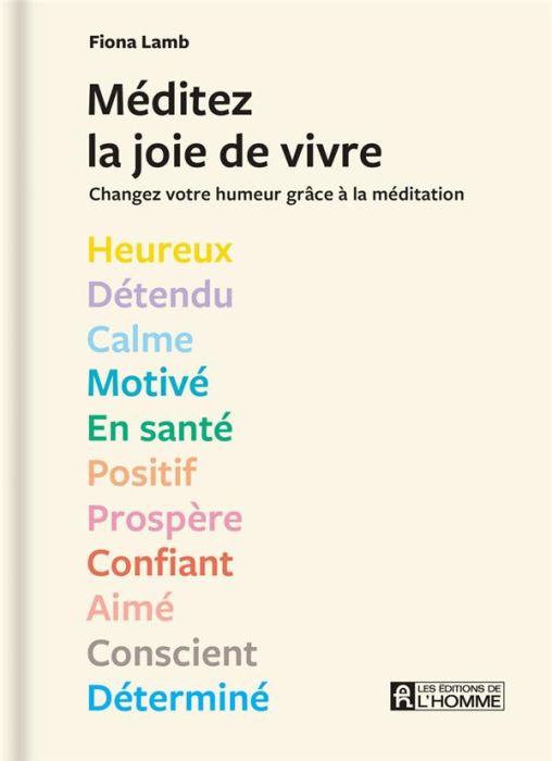 Emprunter Méditez la joie de vivre. Changez votre humeur grâce à la méditation livre