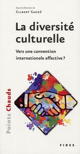 Emprunter La diversité culturelle. Vers une convention internationale effective ? livre