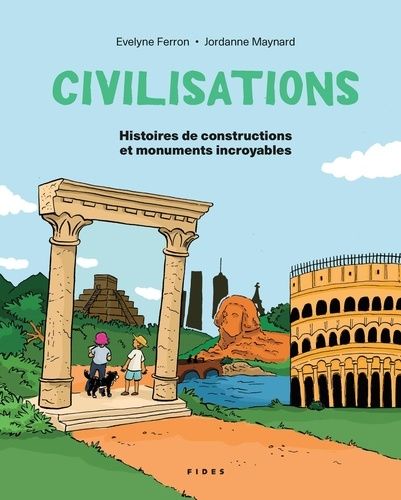 Emprunter Civilisations. Histoires de constructions et monuments incroyables livre