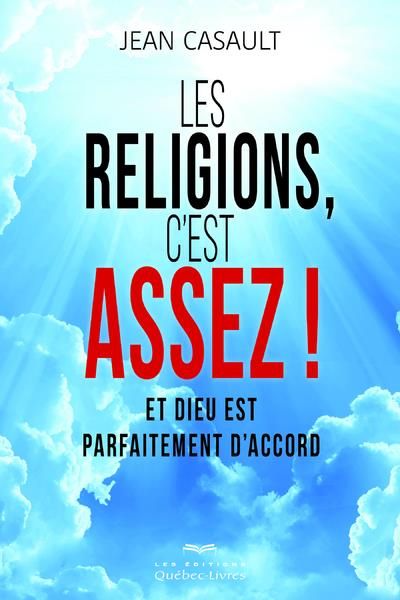 Emprunter Les religions, c'est assez ! Et Dieu est parfaitement d'accord livre