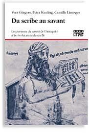 Emprunter Du scribe au savant. Les porteurs du savoir de l'Antiquité à la révolution industrielle livre