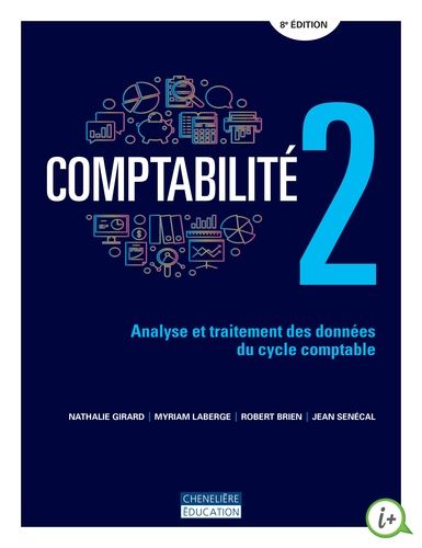 Emprunter Comptabilité. Analyse et traitement des données du cycle comptable Volume 2, 8e édition livre