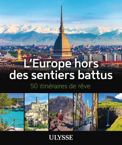 Emprunter L'Europe hors des sentiers battus. 50 itinéraires de rêve livre