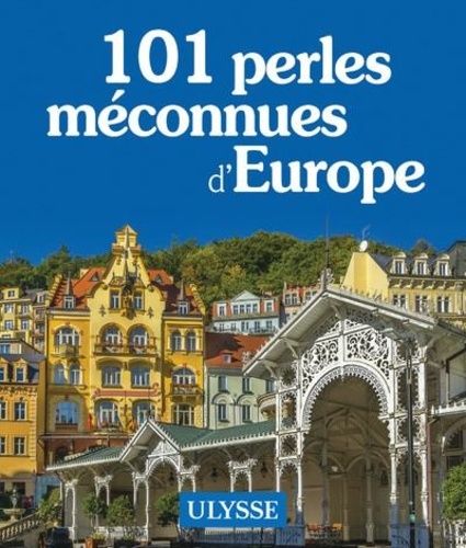 Emprunter 101 perles méconnues d'Europe livre