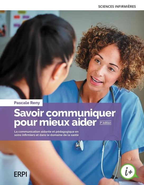 Emprunter Savoir communiquer pour mieux aider. La communication aidante et pédagogique en soins infermiers et livre