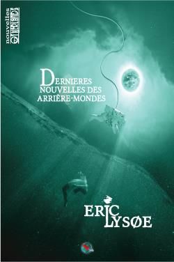 Emprunter Dernières nouvelles des arrière-mondes. Treize histoires d'ailleurs ou de demain livre